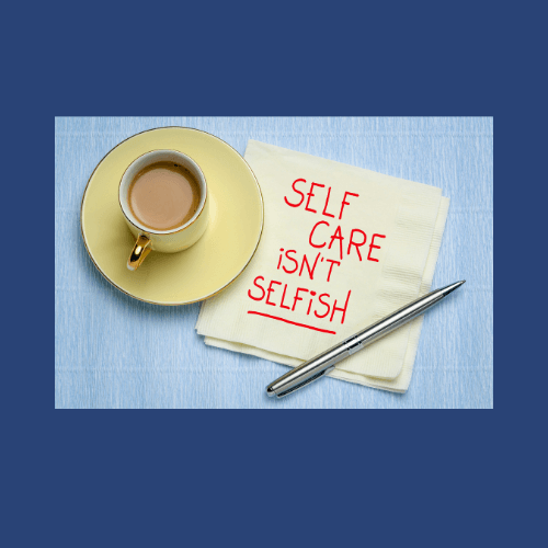 Self Care isn't Selfish