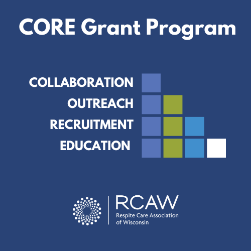 Respite Care Association of WisconsinCORE GRANT PROGRAM | RCAW